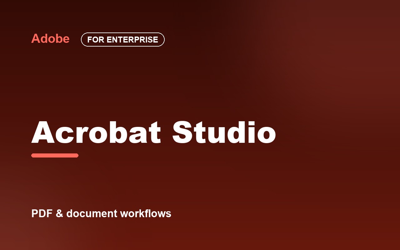 Adobe Acrobat Studio for enterprise